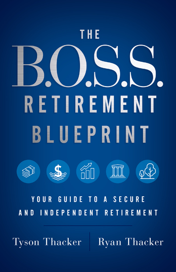 The BOSS Retirement Blueprint - Your Guide to a Secure and Independent Retirement - cover