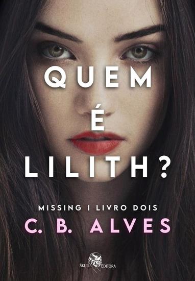 Quem é Lilith? - : Missing - livro 2 - cover