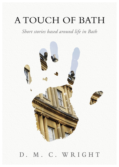 A Touch of Bath - Short stories based around life in Bath - cover