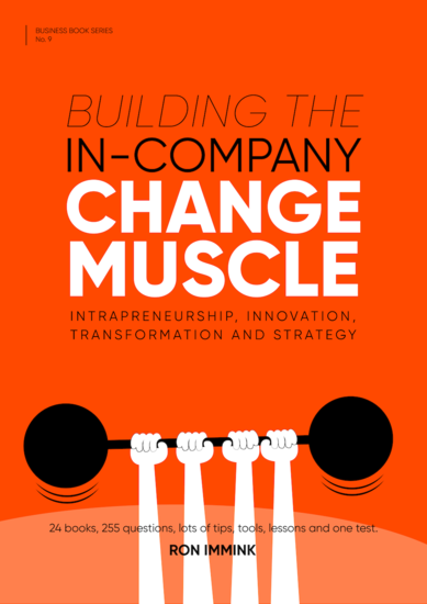 Building the In-Company Change Muscle - Intrapreneurship Innovation Transformation & Strategy - cover