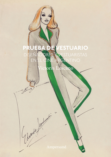 Prueba de vestuario - Diseñadores y vestuaristas en el cine argentino - cover