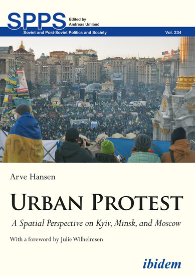 Urban Protest - A Spatial Perspective on Kyiv Minsk and Moscow - cover