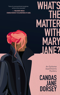 What’s the Matter with Mary Jane? - An Epitome Apartments Mystery