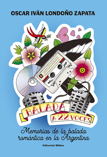 Balada a 22 voces - Memorias de la balada romántica en la Argentina - cover