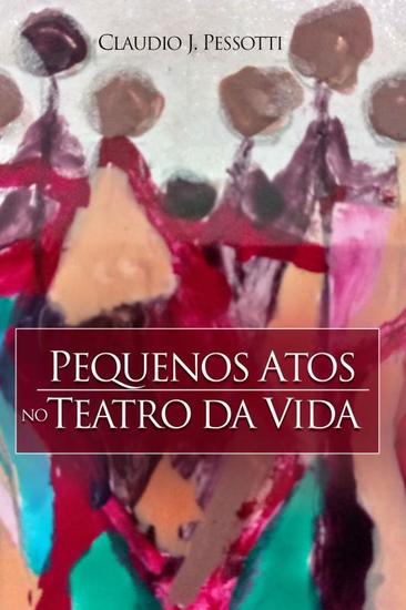 Pequenos atos no teatro da vida - cover