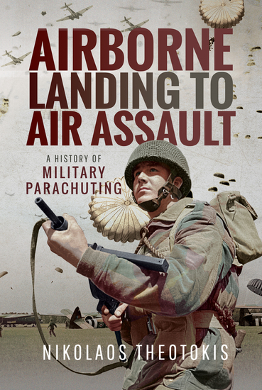 Airborne Landing to Air Assault - A History of Military Parachuting - cover