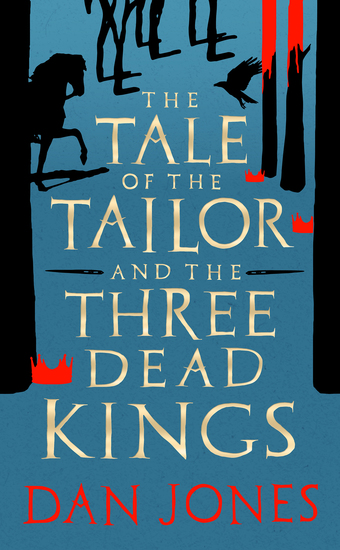 The Tale of the Tailor and the Three Dead Kings - A medieval ghost story - cover