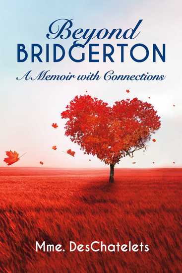 Beyond Bridgerton - A Memoir with Connections - cover