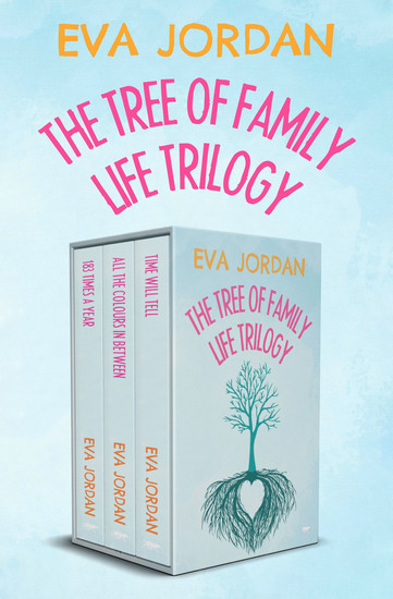 The Tree of Family Life Trilogy - 183 Times a Year All the Colours In Between and Time Will Tell - cover