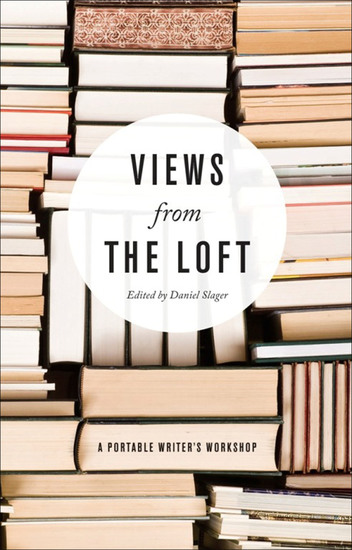 Views from the Loft - A Portable Writer's Workshop - cover