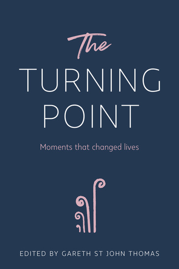 The Turning Point Moments That Changed Lives Read Book Online
