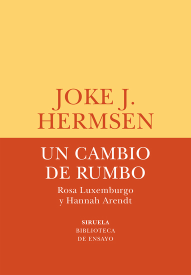 Un cambio de rumbo - Rosa Luxemburgo y Hannah Arendt - cover