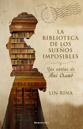 La biblioteca de los sueños imposibles Las cartas de Ani Crumb - cover