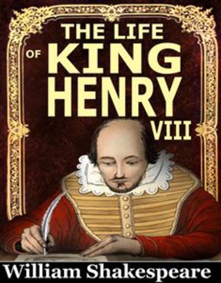 The Life of King Henry VIII - William Shakespeare - cover