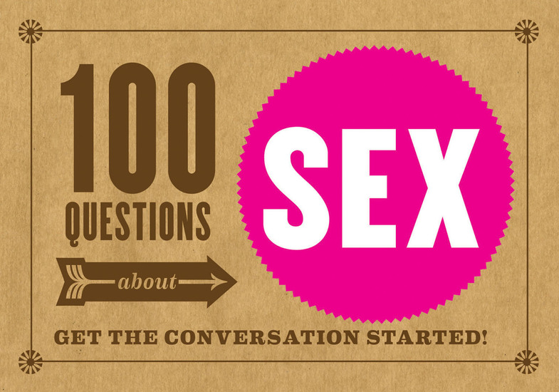 100 Questions about SEX - Get the Conversation Started! - cover