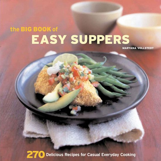 The Big Book of Easy Suppers - 270 Delicious Recipes for Casual Everyday Cooking - cover