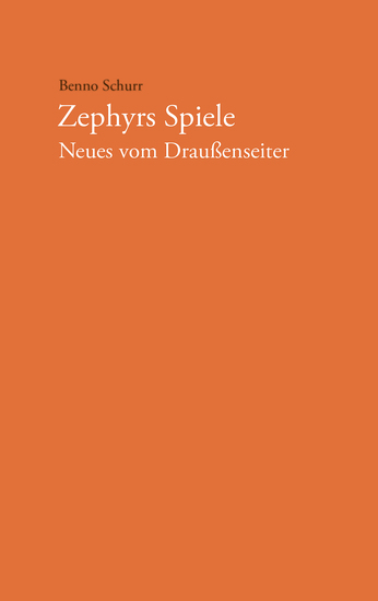 Zephyrs Spiele - Neues vom Draußenseiter - Gedichte - cover