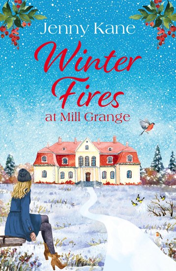 Winter Fires at Mill Grange - The perfect cosy heartwarming read this Christmas - cover