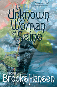 The Unknown Woman of the Seine - A Novel