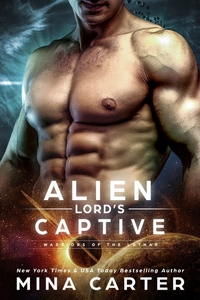 Alien Lord’s Captive: Warriors of the Lathar