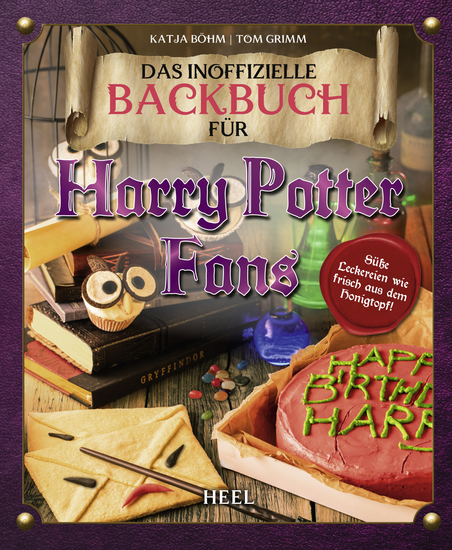 Das inoffizielle Backbuch für Harry Potter Fans - Süße Leckereien wie frisch aus dem Honigtopf - cover