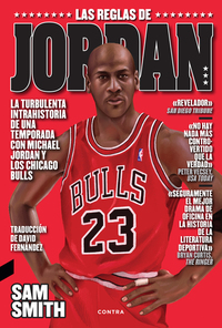Las reglas de Jordan - La turbulenta intrahistoria de una temporada con Michael Jordan y los Chicago Bulls