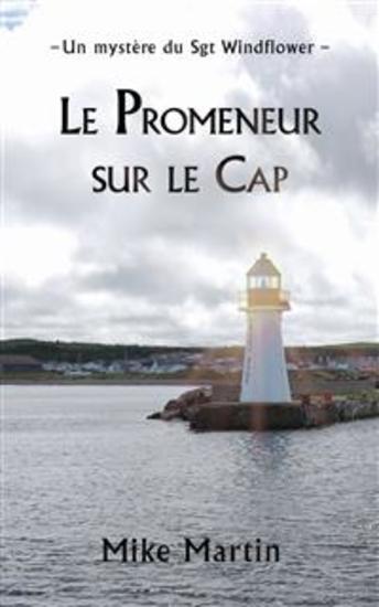 Le Promeneur Sur Le Cap - Premier Livre De La Série Mystère Du Sgt Windflower - cover