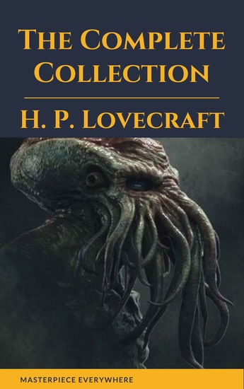 H P Lovecraft: The Complete Fiction - cover