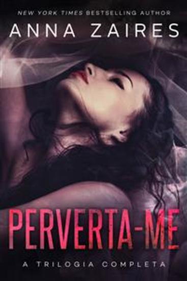 Perverta-me: A Trilogia Completa - cover