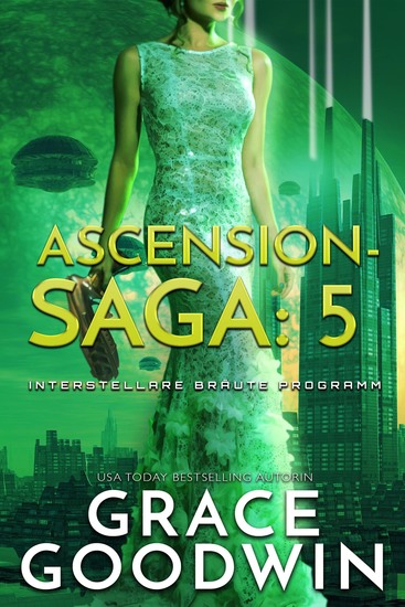 Ascension Saga: 5 - Interstellare Bräute Programm - cover