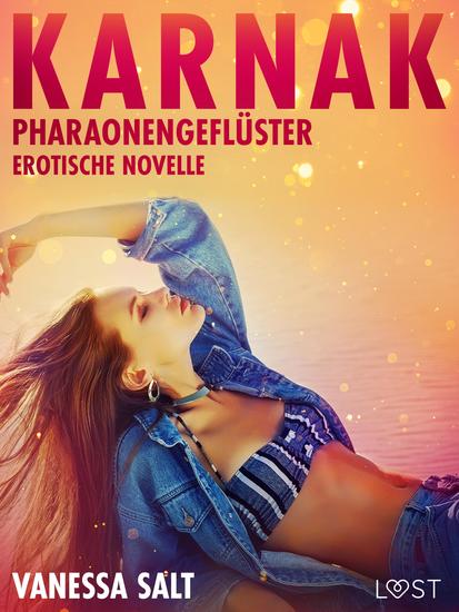 Karnak: Pharaonengeflüster - Erotische Novelle - cover
