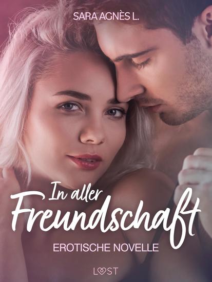 In aller Freundschaft - Erotische Novelle - cover