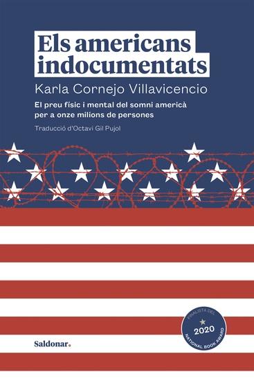 Els americans indocumentats - El preu físic i mental del somni americà per a onze milions de persones - cover
