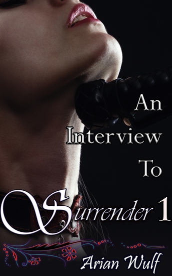 An Interview To Surrender - Book 1 of "Surrender" - cover