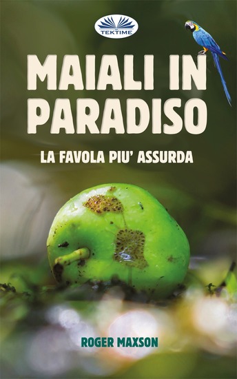 Maiali In Paradiso - La Favola Più Assurda - cover