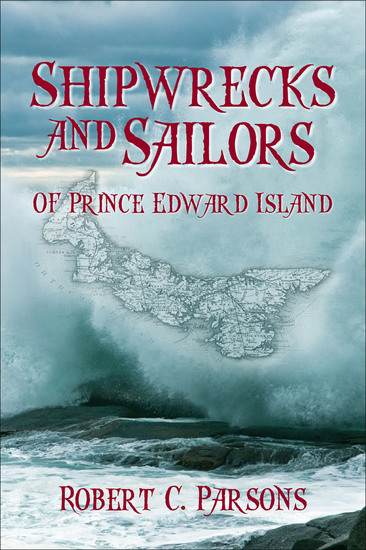 Shipwrecks and Sailors of Prince Edward Island - cover