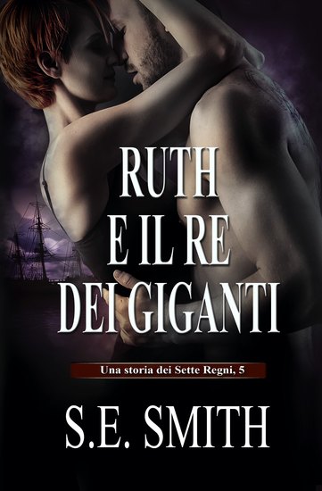 Ruth e il Re dei Giganti - Una storia dei Sette Regni 5 - cover