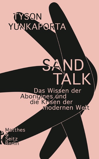 Sand Talk - Das Wissen der Aborigines und die Krisen der modernen Welt - cover