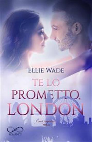 Te lo prometto London - Cuori Imperfetti vol 2 - cover