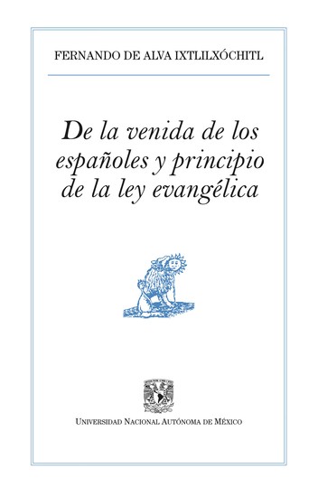 De la venida de los españoles y principio de la ley evangélica - cover