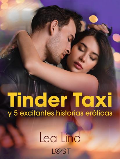 Tinder Taxi y 5 excitantes historias eróticas - cover