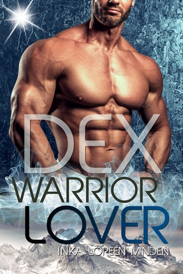 Dex - Warrior Lover 16 - Die Warrior Lover Serie - cover