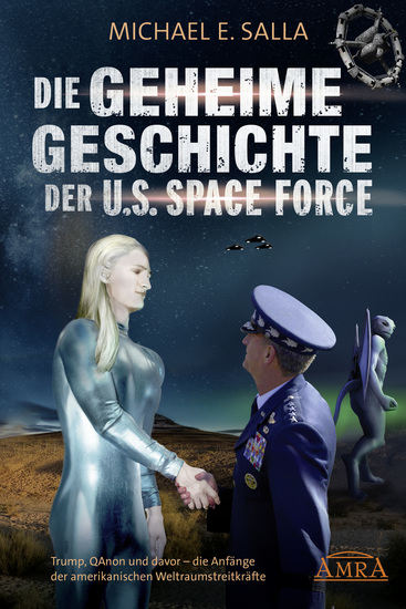 Die Geheime Geschichte der US Space Force Trump QAnon und davor - die Anfänge der amerikanischen Weltraumstreitkräfte - cover