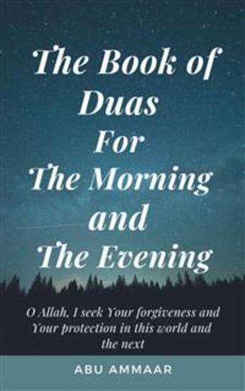 The Book of Duas for The Morning and The Evening - cover