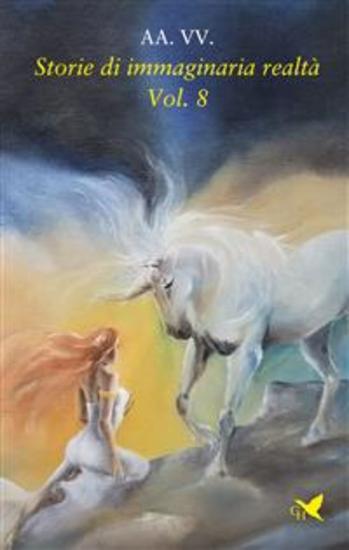 Storie di immaginaria realtà – Vol 8 - cover