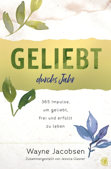 Geliebt durchs Jahr - 365 Impulse um geliebt frei und erfüllt zu leben - cover