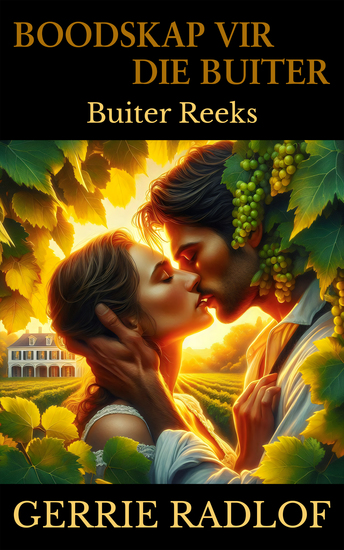 Boodskap vir die Buiter - 'n Kaaps-Hollandse Historiese Romanse Boek 7 - cover