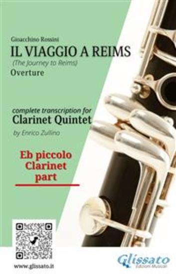 Eb piccolo Clarinet part of "Il Viaggio a Reims" for Clarinet Quintet - The Journey to Reims - Overture - cover