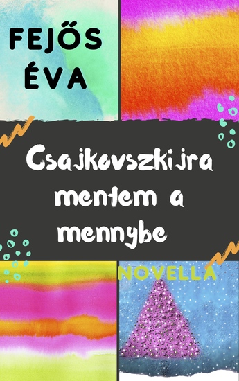 Csajkovszkijra mentem a mennybe - cover