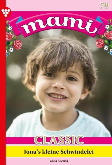 Jona´s kleine Schwindelei - Mami Classic 79 – Familienroman - cover